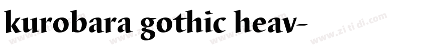 kurobara gothic heav字体转换